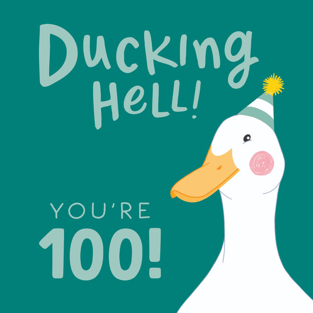 Ducking Hell You're 100! - 1