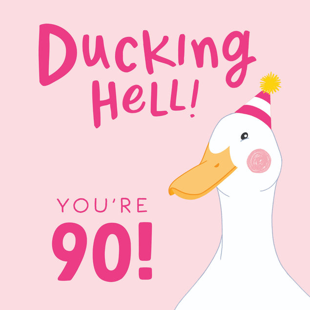Ducking Hell You're 90! - 1
