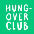 Funny Hung Over Club Cared for Boozy Mates - 1