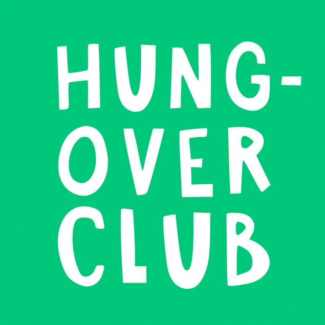 Funny Hung Over Club Cared for Boozy Mates - 1