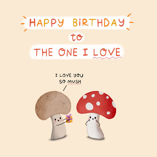 Cute Mushrooms One I Love Birthday Card