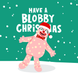 Mr. Blobby Christmas Card
