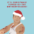 John McClane Yipee-Ki-Yay Christmas Card - 1