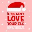Love Your Elf Ru Paul Christmas Card - 1