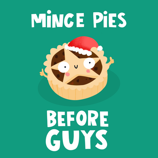 Mince Pies Before Guys Christmas Card