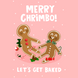 Let's Get Baked Gingerbread Christmas Card