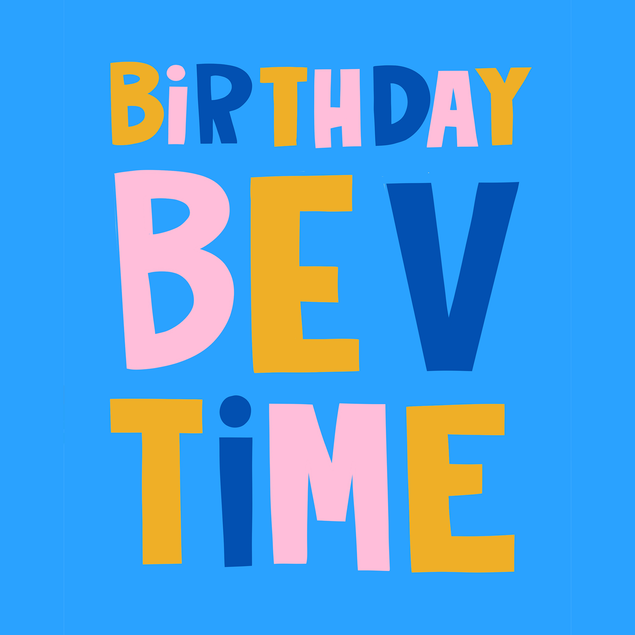 Birthday Drinks Bev Time Funny Birthday Card - 1