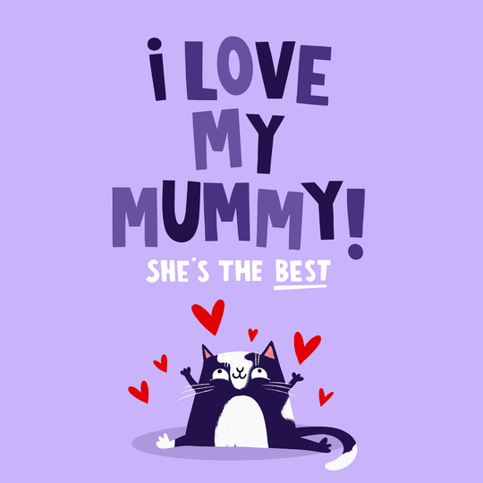 I Love My Mummy Cute Cat Mother's Day Card
