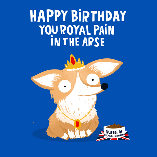 Funny Royal Corgi Dog Birthday Card