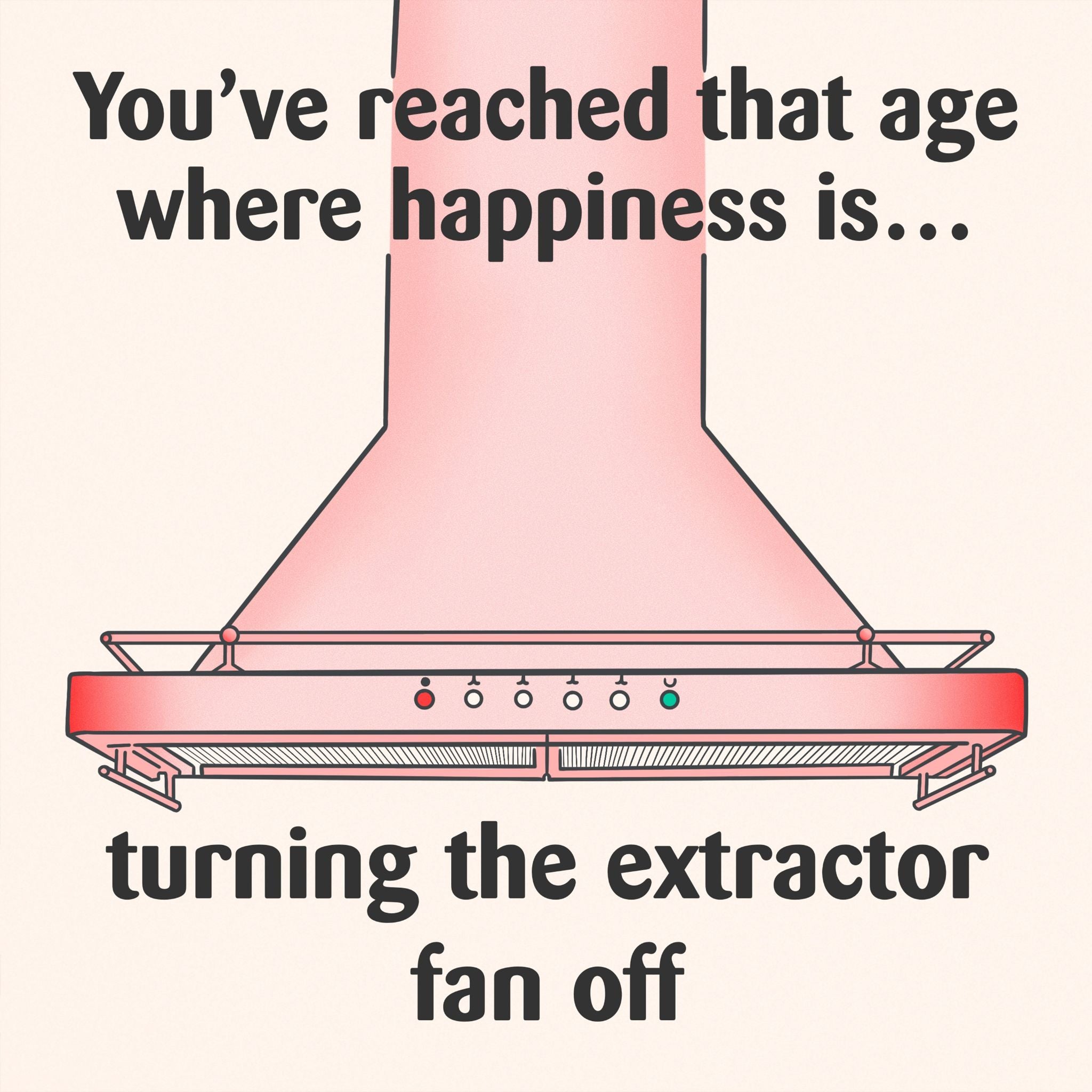Extractor Fan Off Sign Extractor Fan Off Birthday Card – Boomf