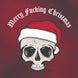 Skull Merry Fucking Christmas Card