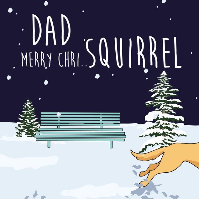 Distracted Dog Squirrel Christmas Card for Dad - 1