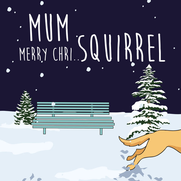 Distracted Dog Squirrel Christmas Card for Mum - 1