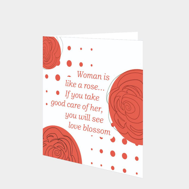 Woman Is Like A Rose Card