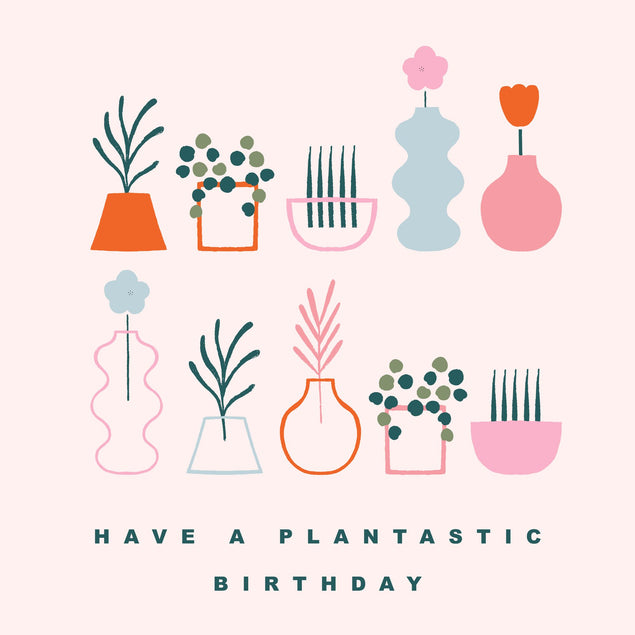 Have A Plantastic Birthday Card