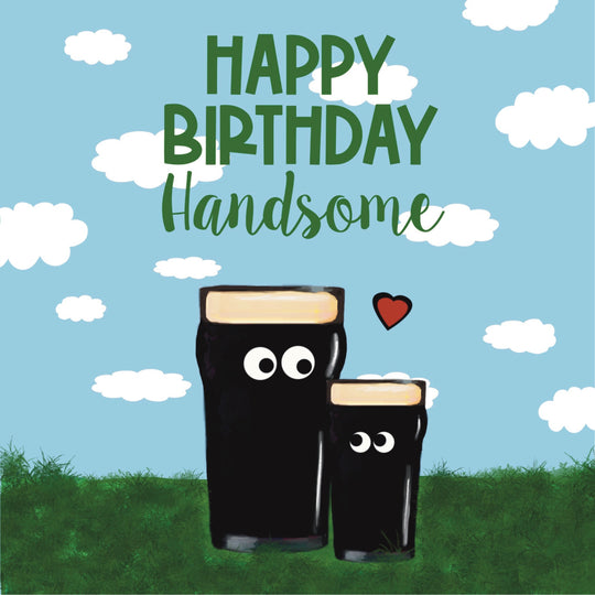 Happy Birthday Handsome Beer Card