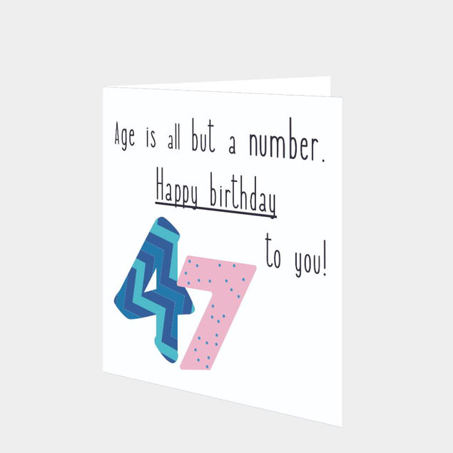 Happy 47th Birthday To You! Card