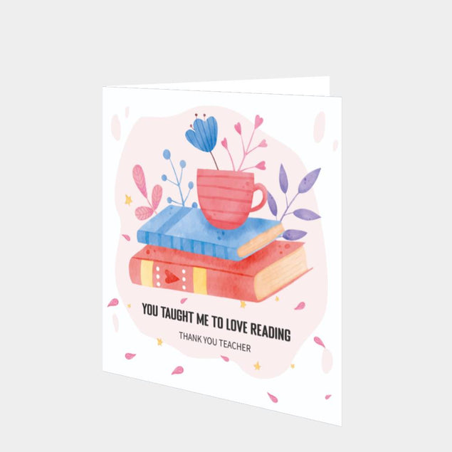 Taught Me To Love Reading Card