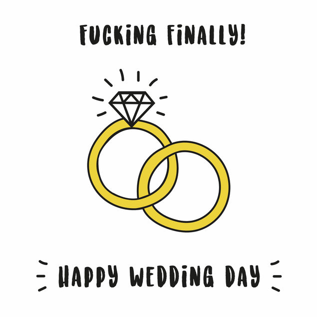 Fucking Finally Happy Wedding Day Card
