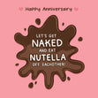 Happy Anniversary Let's Eat Nutella Confetti-exploding Greetings Card