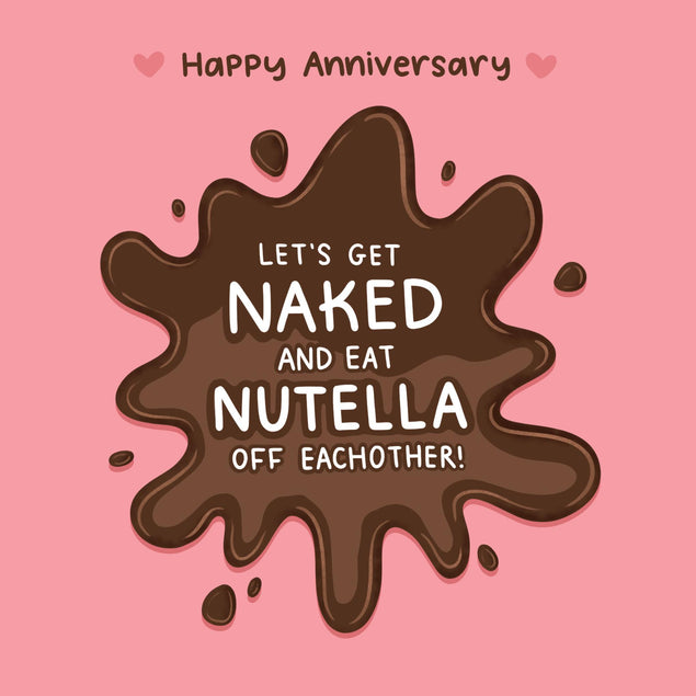 Happy Anniversary Let's Eat Nutella Confetti-exploding Greetings Card