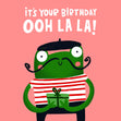 Ooh La La French Frog Birthday Confetti-exploding Greetings Card