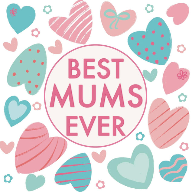 Best Mums Ever Confetti-exploding Greetings Card