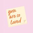 You Are So Loved Confetti-exploding Greetings Card