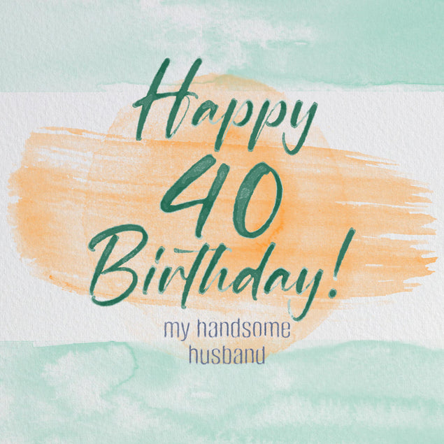 Happy 40th Birthday Handsome Husband Watercolours Confetti-exploding Greetings Card