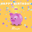 Pig Moneybox Happy 30th Birthday Mum Confetti-exploding Greetings Card