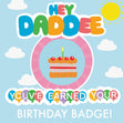 Hey Daddee Birthday Badge Confetti-exploding Greetings Card