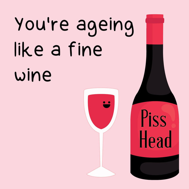 You're Aging Like A Fine Wine Confetti-exploding Greetings Card