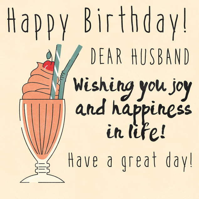 Milkshake Happy Birthday Husband Wishing You Joy And Happiness Confetti-exploding Greetings Card