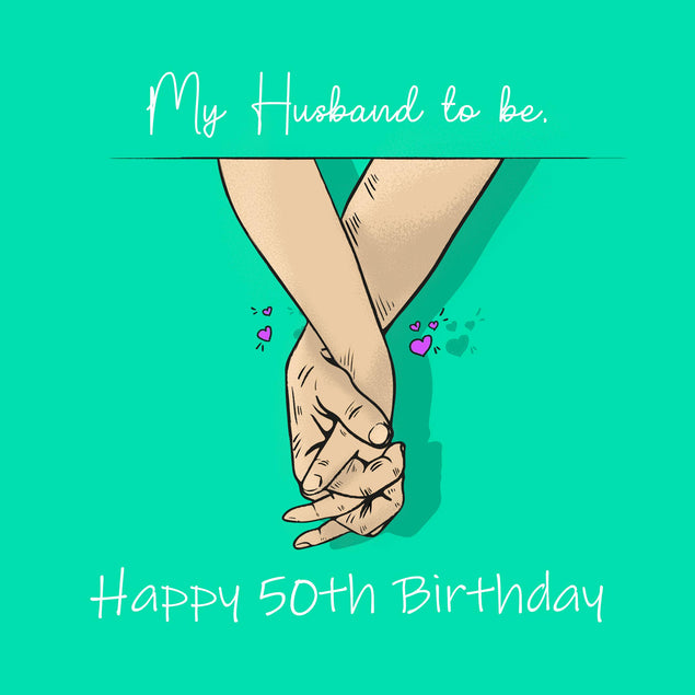 Happy 50th Birthday My Husband To Be Confetti-exploding Greetings Card