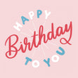 Happy Birthday To You Colourful Letters Confetti-exploding Greetings Card