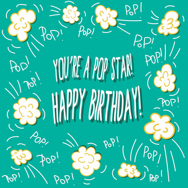 You Are A Pop Star! Happy Birthday Confetti-exploding Greetings Card