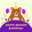 Happy Belated Birthday Cute Bear Confetti-exploding Greetings Card
