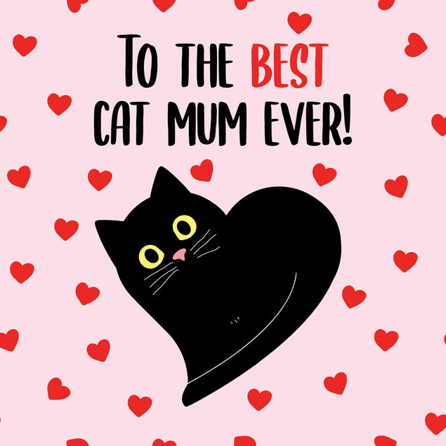 The Best Cat Mum Ever! Confetti-exploding Greetings Card