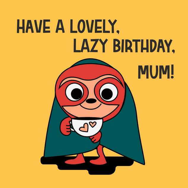Happy Birthday Mum Sloth Superhero Confetti-exploding Greetings Card