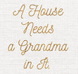 A House Needs A Grandma Confetti-exploding Greetings Card