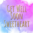 Get Well Soon Sweetheart Confetti-exploding Greetings Card