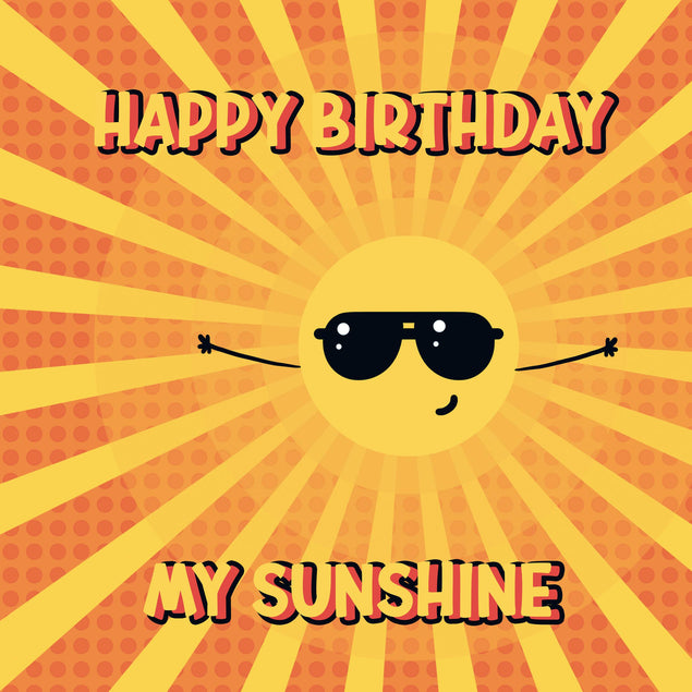 Cool Sun Happy Birthday My Sunshine Confetti-exploding Greetings Card