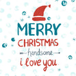 Merry First Christmas Handsome I Love You Confetti-exploding Greetings Card