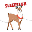 Funny LGBTQ+ reindeer sleeeeigh Christmas card Confetti-exploding Greetings Card