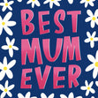 Best Mum Ever Confetti-exploding Greetings Card