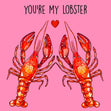 You're My Lobster Confetti-exploding Greetings Card