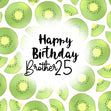 Fresh Kiwi Happy 25th Birthday Brother Confetti-exploding Greetings Card