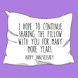 Sharing The Pillow With You Happy Anniversary Confetti-exploding Greetings Card