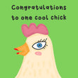 To One Cool Chick Congratulations Confetti-exploding Greetings Card