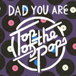 Top Of The Pops Dad Confetti-exploding Greetings Card